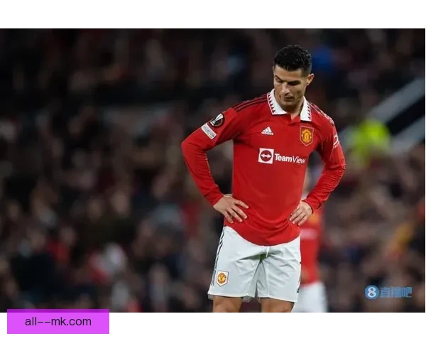 C罗接受摩根专访怒批曼联引发解约风波震动足坛格局再生变